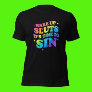 Funny gay pride shirt with rainbow retro text saying Wake Up Sluts It’s Time To Sin, LGBTQ+ party tee