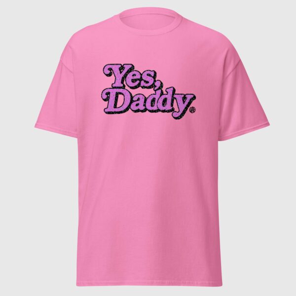 Yes, Daddy - Cute Gay T-shirt - Image 3