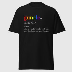 Guncle - Funny Gay Pride Shirt