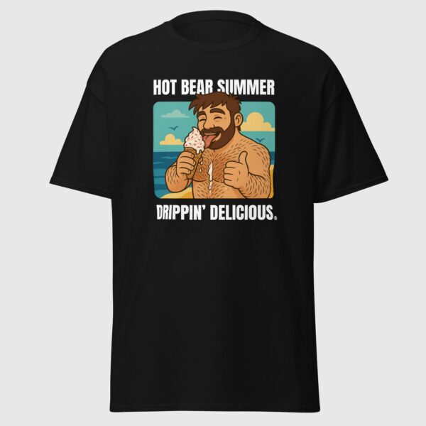 Hot Bear Summer, Drippin' Delicious - Gay Pride Tee - Image 2