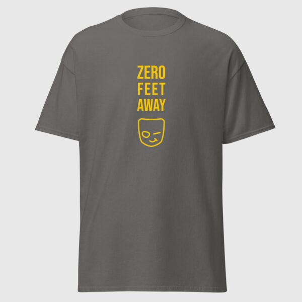 Zero Feet Away - Funny Gay App T-shirt - Image 2