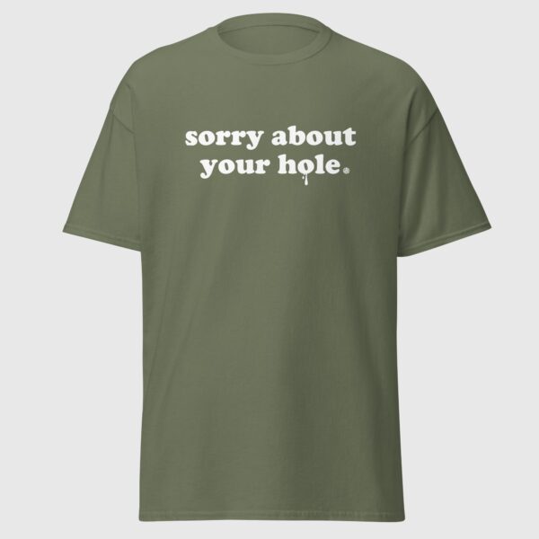 Sorry About Your Hole - Naughty Gay Tee - Image 4