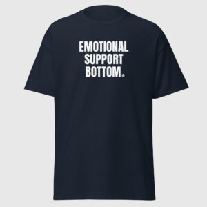 Emotional Support Bottom - Funny Queer Tee