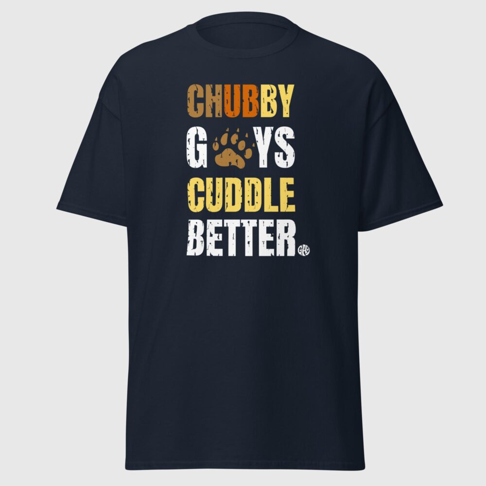 Chubby Gays Cuddle Beter - Funny Gay Bear Tee - Image 5