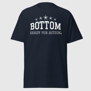 Bottom, Ready For Action - Cheeky Gay Tee