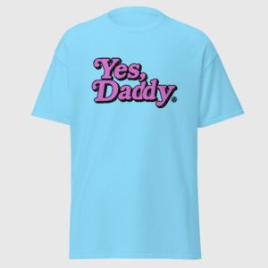 Yes, Daddy - Cute Gay T-shirt