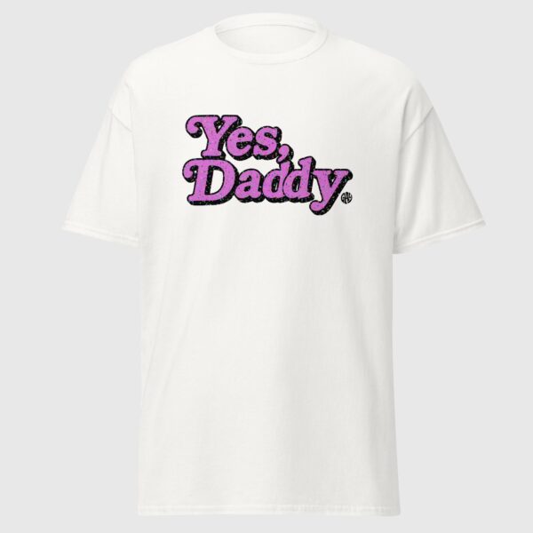 Yes, Daddy - Cute Gay T-shirt - Image 4