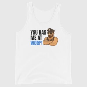 Russell Bear You Had Me At Woof! - Sexy Gay Tank Top