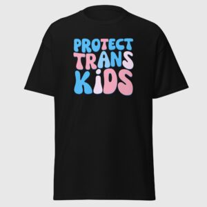 Protect Trans Kids - Pride Shirt