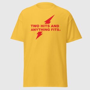 Rush Poppers - Two Hits And Anything Fits - Funny Gay Shirt