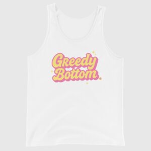 Greedy Bottom – Fun Gay Tank Top