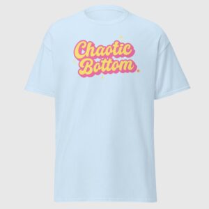 Chaotic Bottom - Cheeky Gay Shirt
