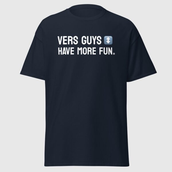 Vers Guys Have More Fun - Gay Versatile Funny Shirt - Image 5